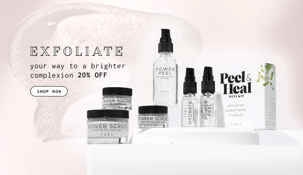 Exfoliate your way to a brighter complexion 20% Off Shop Now